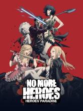 No More Heroes: Heroes Paradise ( No More Heroes: Eiyuutachi no Rakuen )