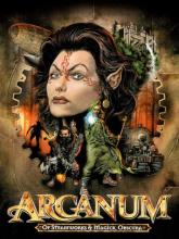 Arcanum: of Steamworks & Magick Obscura