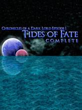 Chronicles of a Dark Lord: Episode 1 Tides of Fate Complete