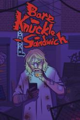 Bare Knuckle Sandwich