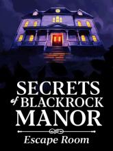 Secrets of Blackrock Manor - Escape Room
