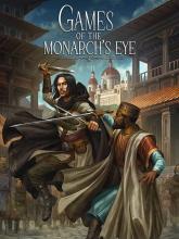 Games of the Monarch's Eye