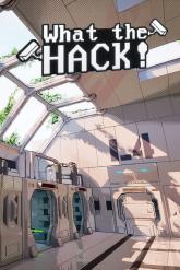 What The Hack!