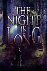 The Night Is Long