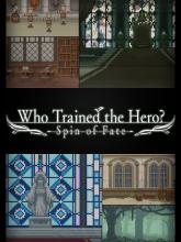 Who Trained the Hero? -Spin of Fate-