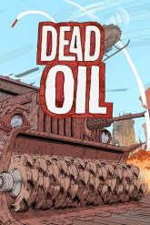Dead Oil on PC (Steam) Dead Oil