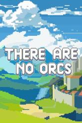 There Are No Orcs on PC (Steam) There Are No Orcs