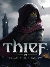 Thief VR: Legacy of Shadow on PC (Steam) Thief VR: Legacy of Shadow