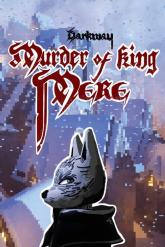 Darkway: Murder of King Mere