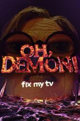 OH DEMON! Fix My TV