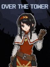 OVER THE TOWER on PC (Steam) OVER THE TOWER