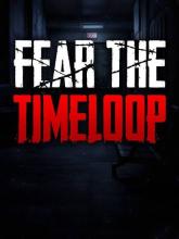 Fear the Timeloop on PC (Steam) Fear the Timeloop