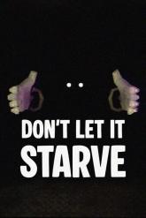 Don't Let It Starve on PC (Steam) Don't Let It Starve