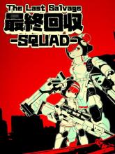 The Last Salvage Squad on PC (Steam) The Last Salvage Squad