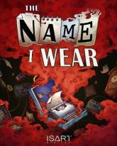 The Name I Wear on PC (Steam) The Name I Wear