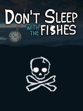 Don't Sleep With The Fishes on PC (Steam) Don't Sleep With The Fishes