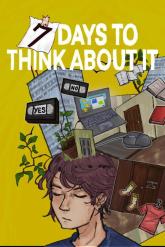 7 Days To Think About It