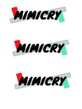 Mimicry!