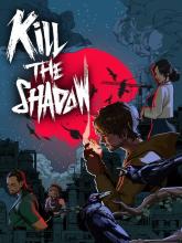 Kill The Shadow on PC (Steam) Kill The Shadow