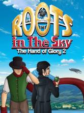 Roots in the Sky - The Hand of Glory 2